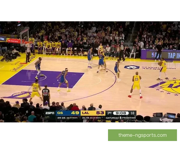 湖人勇士季后赛席位争夺升级詹姆斯库里巅峰对决引爆联盟本周焦点