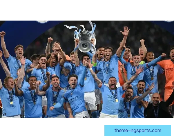 蓝月军团曼城崛起之路与英超欧冠辉煌征程全景解析